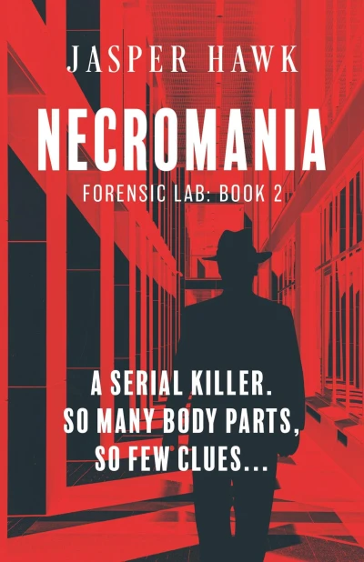 Necromania: (Forensic Lab: Book 2)